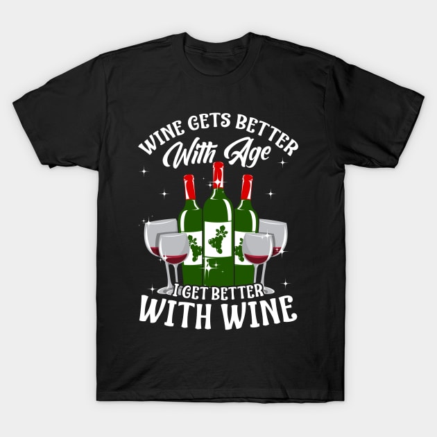 Funny Wine Lover Tee T-Shirt by KsuAnn